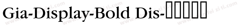 Gia-Display-Bold Dis字体转换